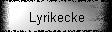 Lyrikecke